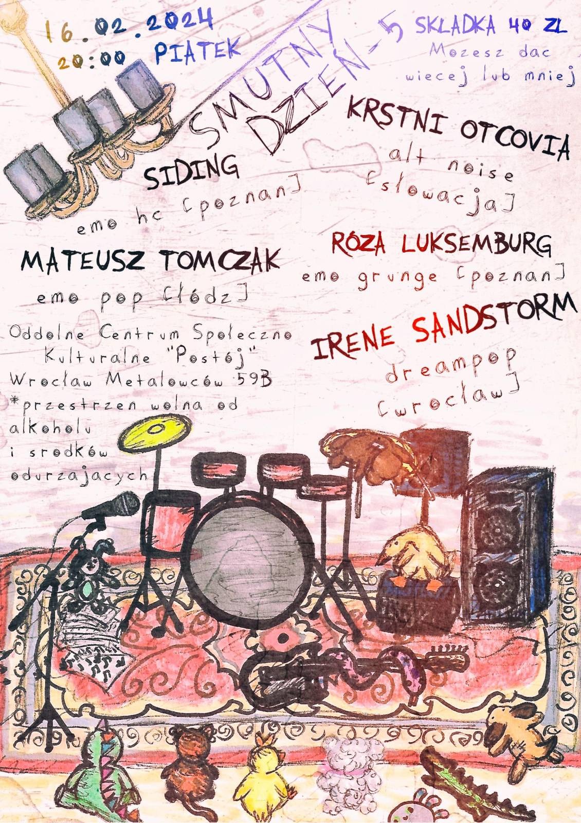 Smutny dzień 5 – KRSTNÍ OTCOVIA, IRENE SANDSTORM, MATEUSZ TOMCZAK, RÓŻA LUKSEMBURG, SIDING