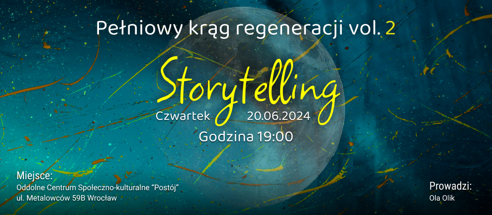 Pełniowy krąg regeneracji vol. 2 – storytelling